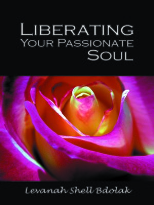 cover image of Liberating Your Passionate Soul